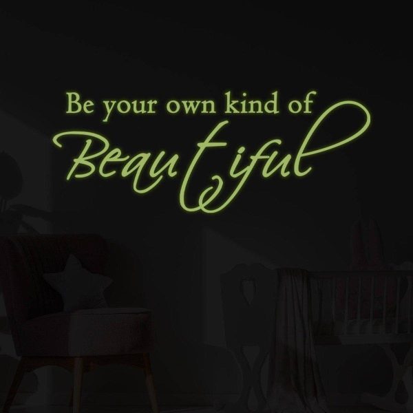 Glow In Dark Beautiful Quote Wall Sticker - Night Glowing Be You Own Kind Of Tiful Beyoutiful Decal - Realistic Luminescent Light Ghost - Image 5